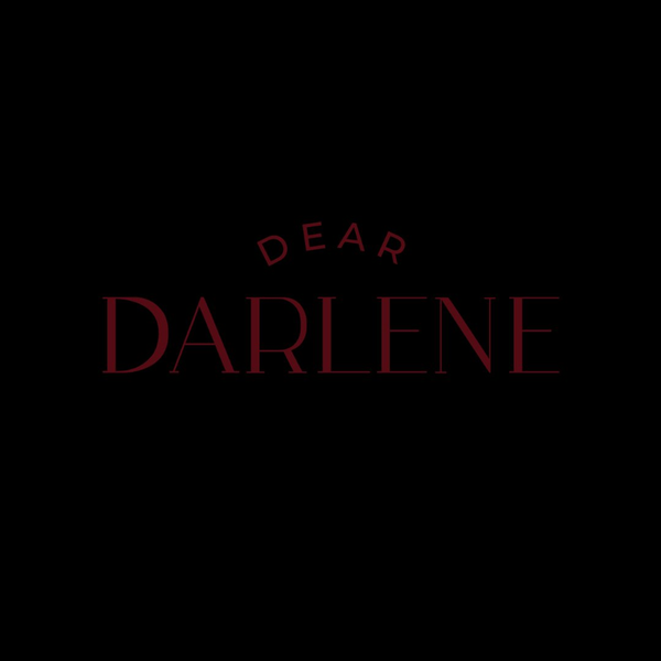 Dear Darlene